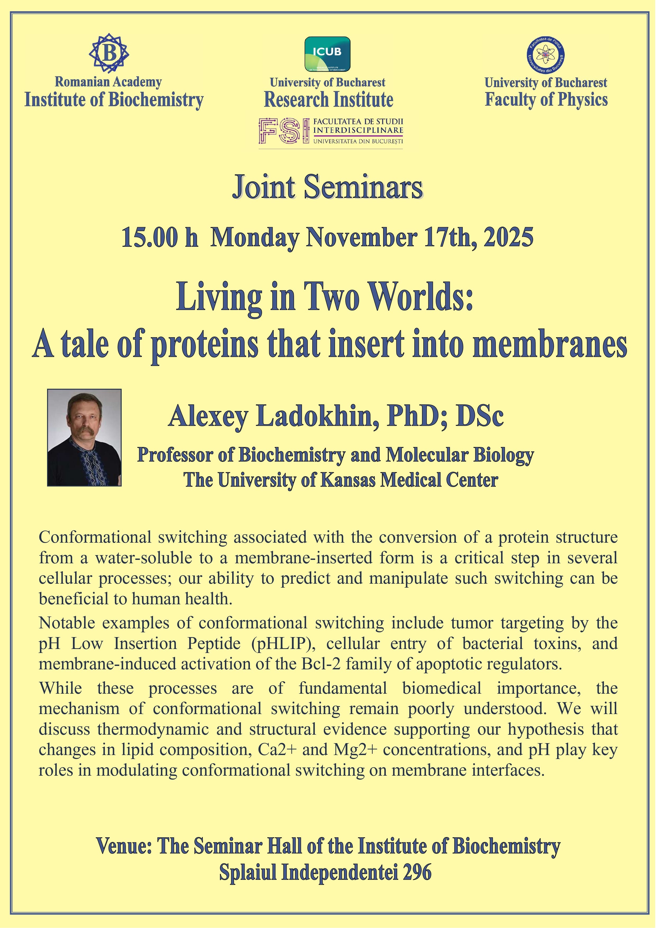 Joint Seminar: Living in Two Worlds - A tale of proteins that insert into membranes (Alexey Ladokhin, PhD; DSc)